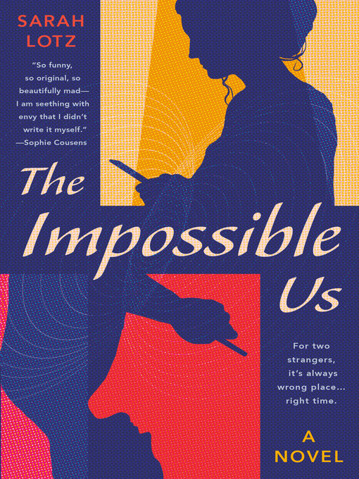 Title details for The Impossible Us by Sarah Lotz - Wait list